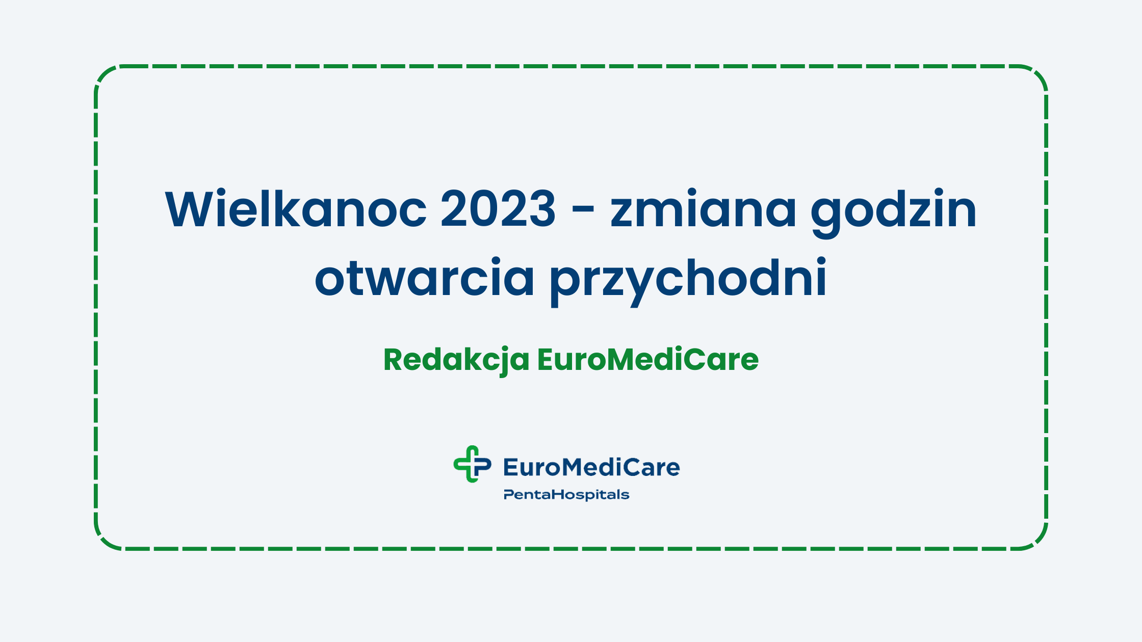Wielkanoc 2023 - zmiana godzin otwarcia przychodni - aktualności euromedicare.pl